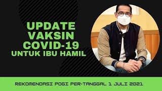 Update Vaksin Covid-19 untuk IBU HAMILdr Boy Abidin