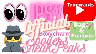 IPSY & Boxycharm April 2024 Spoiler OFFICIAL SneakPeek Informative Video & GlamBag & Bag Reveal Too