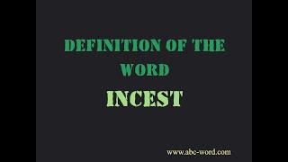 Definition of the word Incest