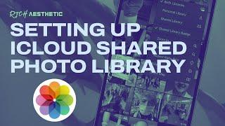 Setting up iCloud Shared Photo Library