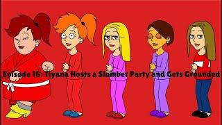 Tiyana Hosts a Slumber Party and Gets Grounded Outdated because of SBStarYellowAnimator03 and Rick