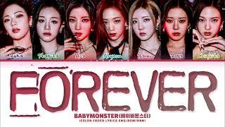 BABYMONSTER FOREVER Lyrics 베이비몬스터 FOREVER 가사 Color Coded Lyrics