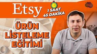 Ücretsiz ETSY Ürün Listeleme Eğitimi - TEK VİDEODA Adım Adım Ürün Listemizi Yapalım