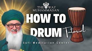 How to Play Drums and Duff Tutorial - Naat And Zikr Allah  Sufi Meditation Center