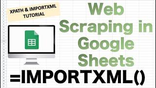 Web Scraping in Google Sheets IMPORTXML FUNCTION