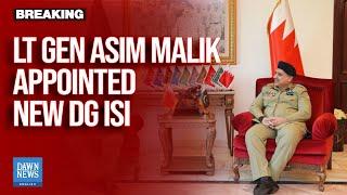 Lt Gen Asim Malik Appointed New DG ISI State Media  Dawn News English