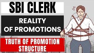 SBI Clerk 2023 Important Information  Why Clerks dont take promotion in SBI ?SBI JOB Reality