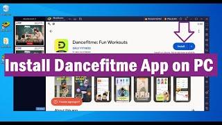How To Install Dancefitme App on Your PC Windows & Mac?
