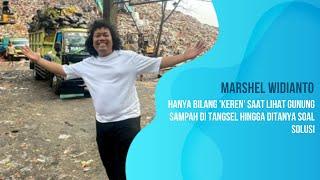 Marshel Widianto Hanya Bilang Keren Saat Lihat Gunung Sampah Di Tangsel Hingga Ditanya Soal Solusi