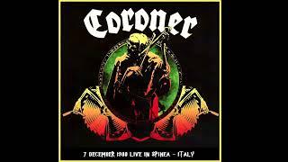 Coroner – Live in Spinea  Italy 1988 Full Concert  Soundboard Audio