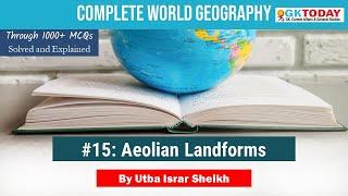 Top World Geography Questions #15 Aeolian Landforms