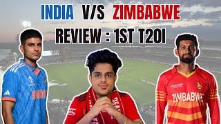 India vs Zimbabwe  Review   1st T20I
