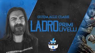 LADRO PRIMI LIVELLI  Guida alle Classi D&D 5e