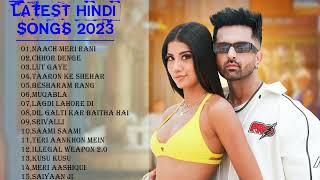 Latest Hindi Songs 2023  New Hindi Songs 2023 Hindi New Song Hindi Song New  BOLLYWOOD Songs 