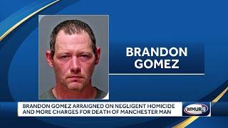 Brandon Gomez arraigned on negligent homicide charges in death of Manchester man