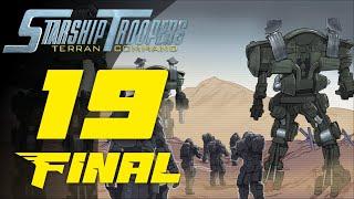 Операция «Гильотина»  Прохождение Starship Troopers Terran Command #19 ФИНАЛ