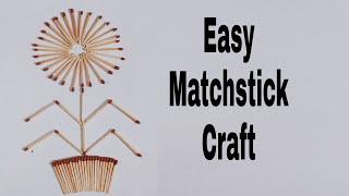 Easy Match Stick Craft  Simple Match Stick Art & Craft  Best Out Of Match Sticks Match Stick Work
