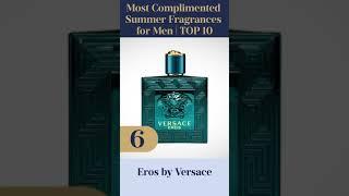 Top 10 Most Complimented Fragrances for Men Summer Edition #Shorts