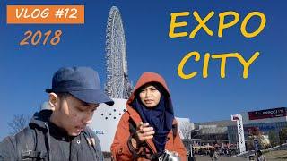 Vlog #12  Jalan-jalan ke Expo City Osaka