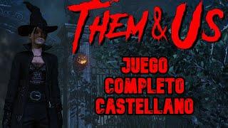 THEM AND USGAMEPLAY ESPAÑOL JUEGO COMPLETO ESPAÑOLFINAL BUENO Y FINAL ESPECIAL