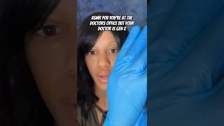 ASMR POV YOU HAVE A GEN Z DOCTOR #asmr #asmrvideos