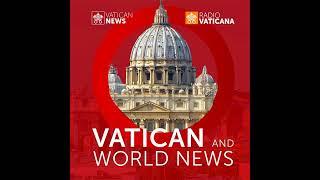 Vatican & World News 08.07.2024