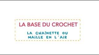 Les bases du crochet - La maille en lair ou chaînette