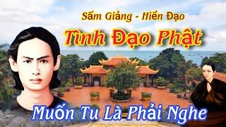 Sấm Giảng PGHHTình Đạo Phật - Ngài Thanh Sĩ