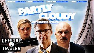 PARTLY CLOUDY WITH SUNNY SPELLS 2015  Official Trailer  HD