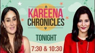 Watch Kareena Chronicles With Gargi Rawat Tonight At 730 PM