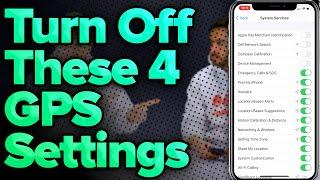 4 iPhone GPS Settings You Need To Turn Off Now