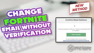 How to change Fortnite email without verification 2024  Initial Solution