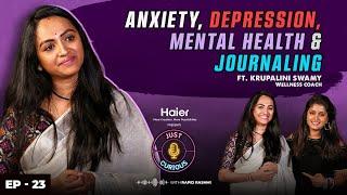 Krupalini Swamy  Anxiety Heartbreak Depression Grief Journaling & Navigating Online Criticism