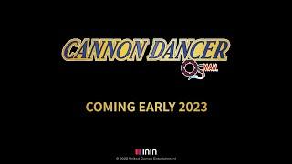 Cannon Dancer - Announcement Trailer