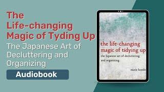 The Life Changing Magic Of Tidying Up Audiobook by Marie Kondo