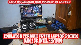 CARA MAIN FF DI LAPTOP WINDOWS 78 dan 10 RAM 1GB2GB dan 4GB PASTI WORK 100%