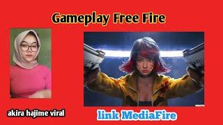 akira hajime viral tiktok  gameplay Free Fire link MediaFire