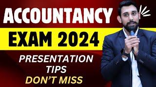 Final Presentation Tips  Accountancy Exam 2024  Must Watch