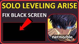 Fix Solo Leveling Arise Stuck On Black Screen  Solve Black Screen On Launch In Solo Leveling Arise