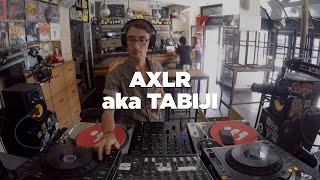 AXLR aka Tabiji • DJ Set • Le Mellotron