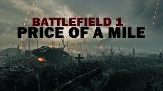 Battlefield 1 - Sabaton - The Price of a Mile