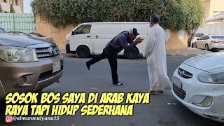 INI DIA  SOSOK BOS SAYA ORANG PALING BAIK DI ARAB SAUDI