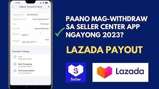 Paano mag-withdraw sa seller center app ngayong 2023?  Tagalog