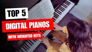 5 Best Digital Pianos With Weighted Keys 2023 Weighted Digital Keyboards