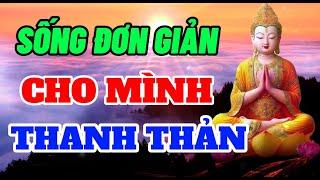 Trút Bỏ Đi Những Gánh Nặng Lo Âu Không Cần Thiết - Sống Một Cách Đơn Giản Cho Mình Thanh Thản