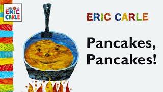 Pancakes Pancakes –  A read-aloud childrens book by Eric Carle