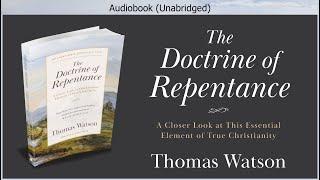 The Doctrine of Repentance  Thomas Watson  Christian Audiobook