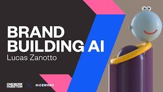 Training AI to build your brand  Lucas Zanotto