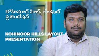 Kohinoor Hills Layout Explanation