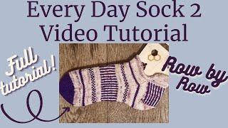Every Day Sock 2 knitting pattern Full Tutorial
